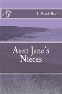 Aunt Jane's Nieces