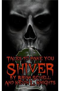 Tales to Make You Shiver Volume 2