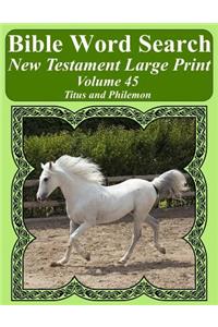 Bible Word Search New Testament Large Print Volume 45