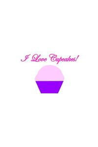I Love Cupcakes!