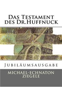 Das Testament des Dr.Huffnuck