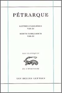Petrarque, Lettres Familieres. Tome III