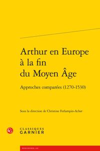 Arthur En Europe a la Fin Du Moyen Age