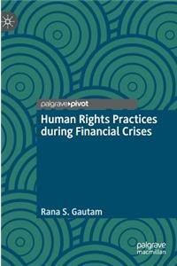 Human Rights Practices During Financial Crises