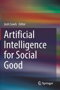 Artificial Intelligence for Social Good