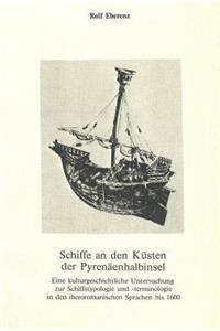Schiffe an den Kuesten der Pyrenaeenhalbinsel