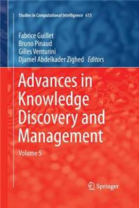 Advances in Knowledge Discovery and Management, Volume 5