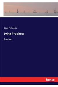 Lying Prophets