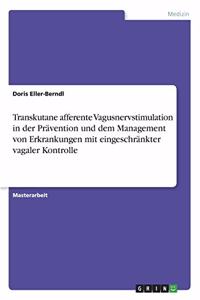 Transkutane afferente Vagusnervstimulation in der Prävention und dem Management von Erkrankungen mit eingeschränkter vagaler Kontrolle