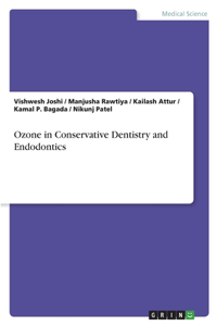Ozone in Conservative Dentistry and Endodontics
