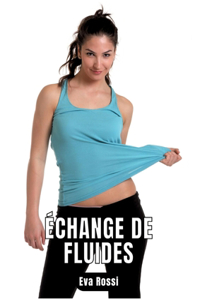 Échange de fluides