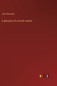 A glossary of cornish names