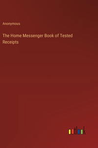 Home Messenger Book of Tested Receipts