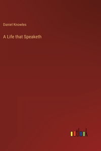 Life that Speaketh