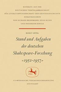 Stand Und Aufgaben Der Deutschen Shakespeare-Forschung 1952-1957
