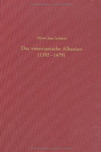 Das Venezianische Albanien (1392-1479)