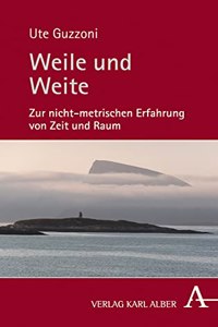 Weile Und Weite