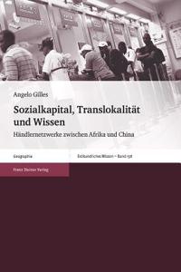 Sozialkapital, Translokalitat Und Wissen