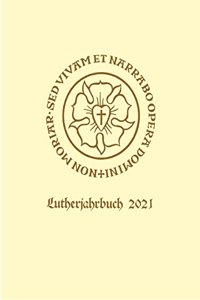 Lutherjahrbuch 88. Jahrgang 2021