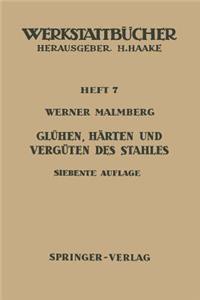 Glühen, Härten Und Vergüten Des Stahles
