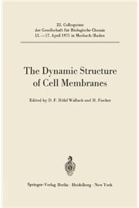 The Dynamic Structure of Cell Membranes.