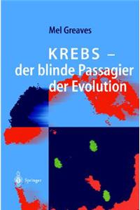 Krebs Der Blinde Passagier Der Evolution