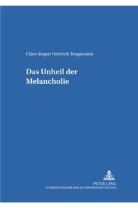 Das Unheil Der Melancholie