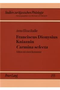Franciscus Dionysius Kniaznin «Carmina Selecta»