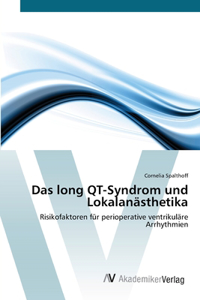 long QT-Syndrom und Lokalanästhetika