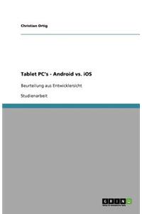 Tablet PC's - Android vs. iOS