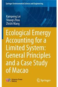 Ecological Emergy Accounting for a Limited System: General Principles and a Case Study of Macao