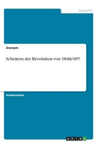 Scheitern der Revolution von 1848/49?!