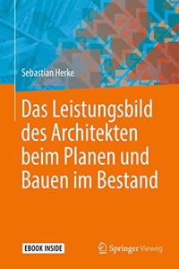 Das Leistungsbild Des Architekten Beim Planen Und Bauen Im Bestand