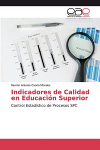 Indicadores de Calidad en Educación Superior