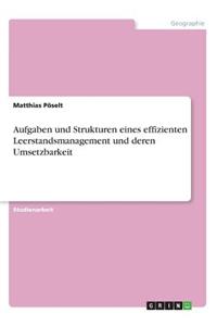 Aufgaben und Strukturen eines effizienten Leerstandsmanagement und deren Umsetzbarkeit