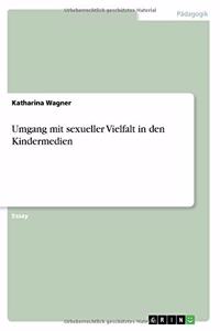 Umgang mit sexueller Vielfalt in den Kindermedien