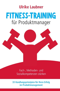 Fitness-Training für Produktmanager