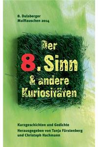 8. Sinn & andere Kuriositäten