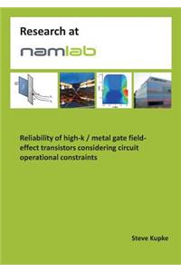Reliability of high-k / metal gate field-effect transistors considering circuit operational constraints