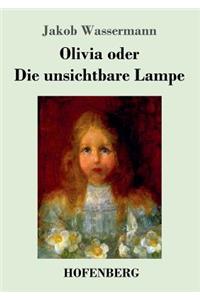 Olivia oder Die unsichtbare Lampe