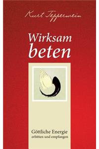 Wirksam Beten