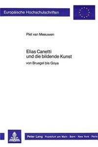 Elias Canetti Und Die Bildende Kunst