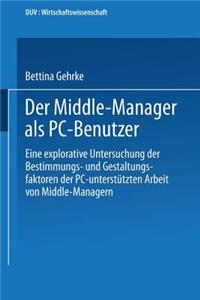 Der Middle-Manager ALS PC-Benutzer