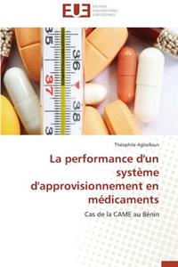 La Performance d'Un Syst�me d'Approvisionnement En M�dicaments