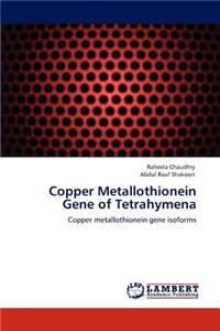 Copper Metallothionein Gene of Tetrahymena