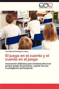 El juego en el cuento y el cuento en el juego