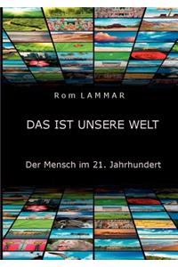 Das ist unsere Welt