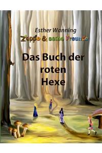 Zeppo und seine Freunde - Das Buch der roten Hexe