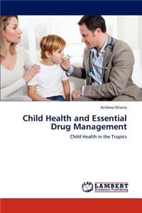 Child Health and Essential Drug Management