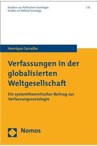 Verfassungen in Der Globalisierten Weltgesellschaft